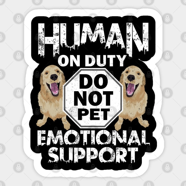 Human On Duty Service Funny Retriever Dog Do Not Pet Support Sticker by alcoshirts